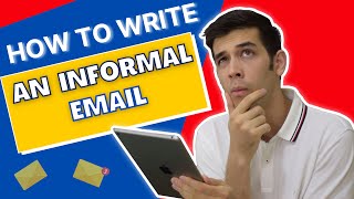 How To Write An Informal Email In English (Easily!)