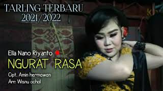 Download lagu NGURAT RASA - ELLA NANO RIYANTO - BOCORAN TARLING TERBARU 2021/2022 mp3