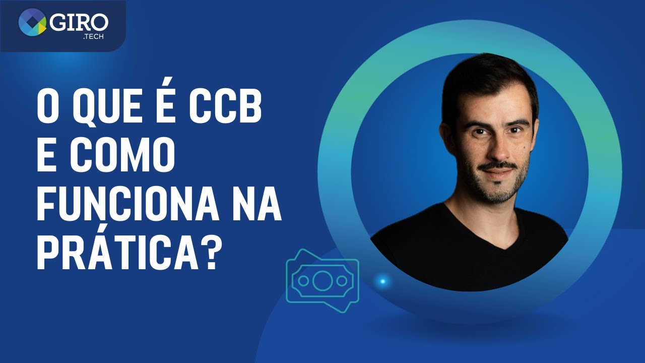 O que é CCB e como funciona na prática?