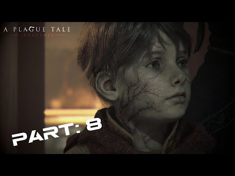 A PLAGUE TALE: INNOCENCE Walkthrough Gameplay Part: 8 - CAPTURED