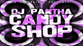 DJ Pantha - Candy Shop (DJ Q Vip Mix)