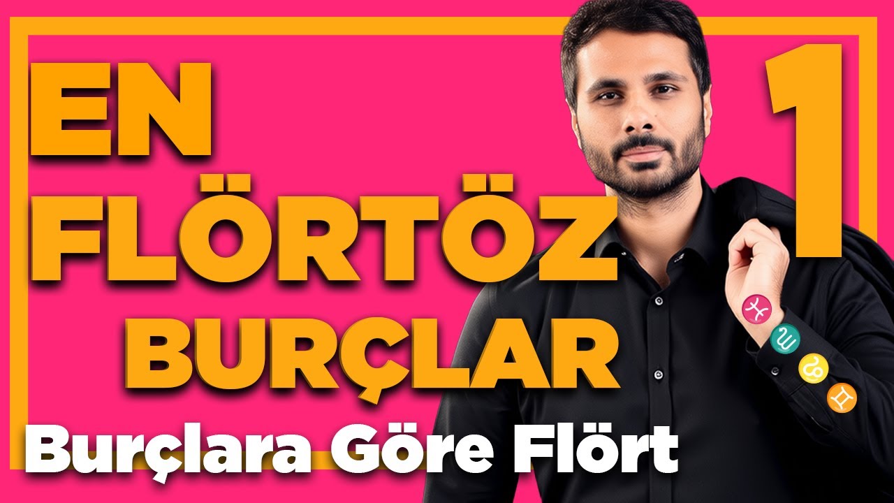 EN FLÖRTÖZ! SİZİ PARMAĞINDA OYNATAN ŞU BURÇLARA DİKKAT ET — Burçların Flört Davranışları (1)