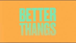 Musik-Video-Miniaturansicht zu Better Thangs Songtext von Ciara & Summer Walker