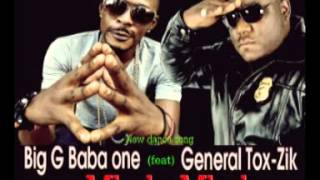 Big G Baba one feat General Tox Zik Mbala mbolo