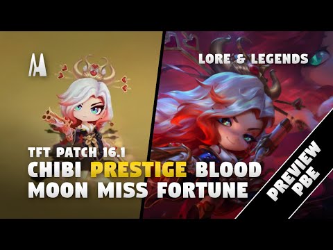 CHIBI PRESTIGE BLOOD MOON MISS FORTUNE | PBE PREVIEW | TFT 16.1