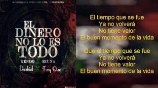 Ozuna Ft. Kendo Kaponi❌Darkiel❌Tony Dize - El Dinero No Lo Es Todo (Full Version Remix)(Letra)