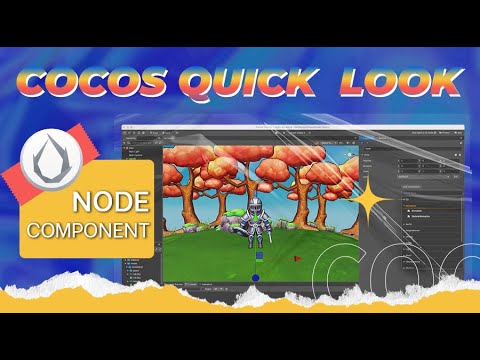 Node Component in 2 minutes - Cocos Quick Look