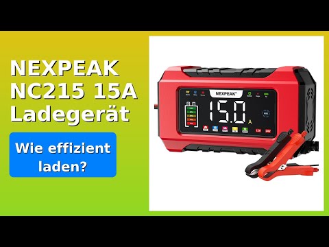 BEWERTUNG (2025): NEXPEAK NC215 15A Ladegerät. WESENTLICHE Einzelheiten
