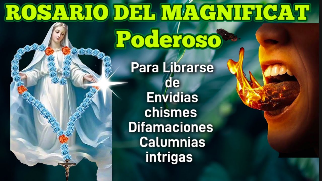 Rosario Corto del MAGNIFICAT  para liberarse de Envidias Chismes Difamación Calumnias intrigas