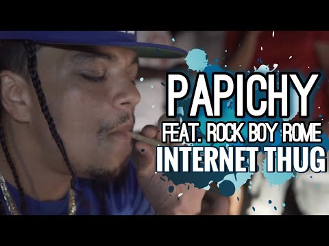 Papichy Feat. Rock Boy Rome- Internet Thug