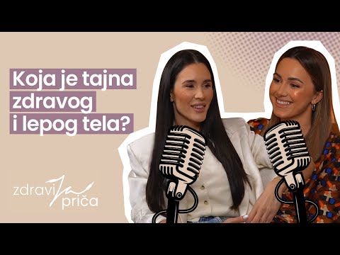 Koja je tajna zdravog i lepog tela? | Zdravija Priča - EP08 | Milica Budimir
