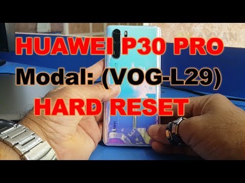 Hard Reset (Factory Reset) HUAWEI P30 Pro ! VOG-L29 Unresponsive HUAWEI P30 Pro