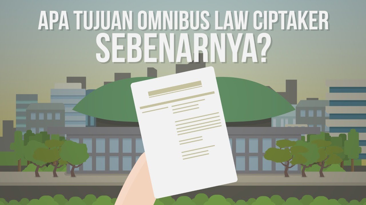 Apa Tujuan Omnibus Law Ciptaker Sebenarnya #omnibuslaw