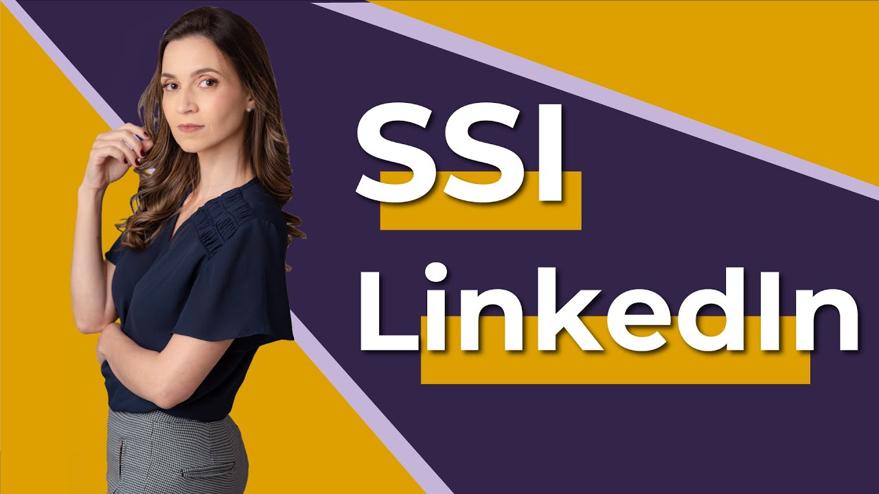 O que é SSI do LinkedIn