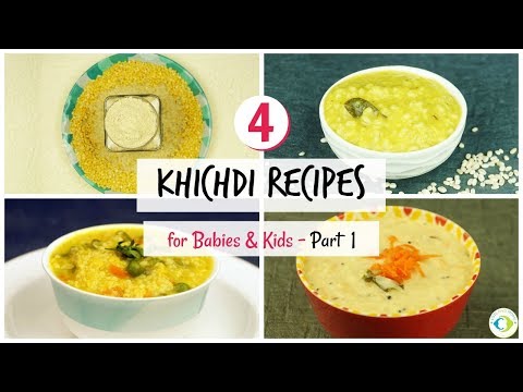 4 Khichdi Recipes for Babies - Part 1 | 6 to 8 months Baby Food Recipes | Stage 1 Stage 2 baby food