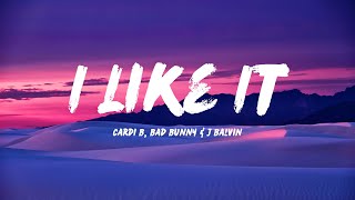 Cardi B, Bad Bunny & J Balvin - I Like It (Lyrics)