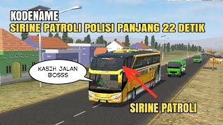 Download lagu KODENAME SUARA KLAKSON BUSSID | SUARA SIRINE PATROLI POLISI? mp3