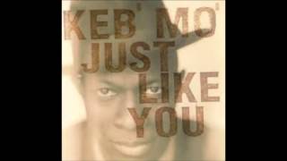 KEB&#39; MO - Just Like You  (Side 1)