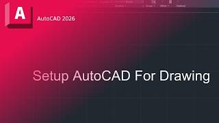 Setup AutoCAD For Drawing Floor Plans!