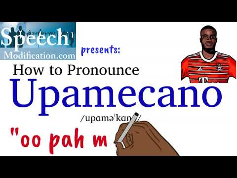 How to Pronounce Upamecano