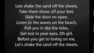 Luke Bryan - Shake the Sand off the Sheets with Lyrics