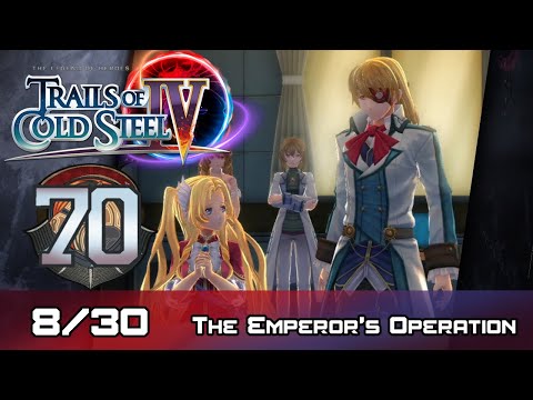 TLoH: Trails of Cold Steel IV - Walkthrough - Ep 70: The Emperor's Operation [8/30]