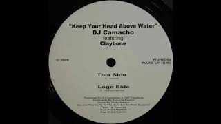 DJ Camacho - Keep Your Head Above Water (Dub)