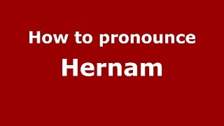 How to pronounce Hernam