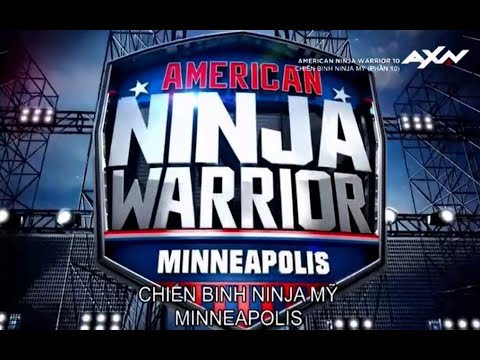 (Vietsub)American Ninja Warrior ss10 ep6-Minneapolis Qualifying