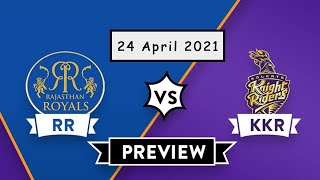 RR vs KKR (24) April 2021.18th match full discussion and prediction .
