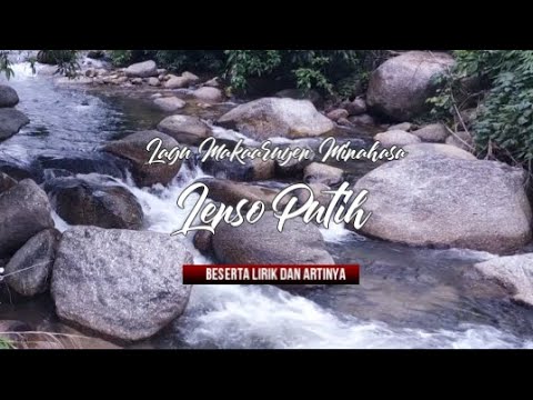 LENSO PUTIH (Sa'aku Witumo) - Lagu Makaaruyen Minahasa beserta Lirik dan Artinya