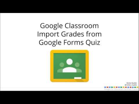 Importing Grades From Forms To Google Classroom