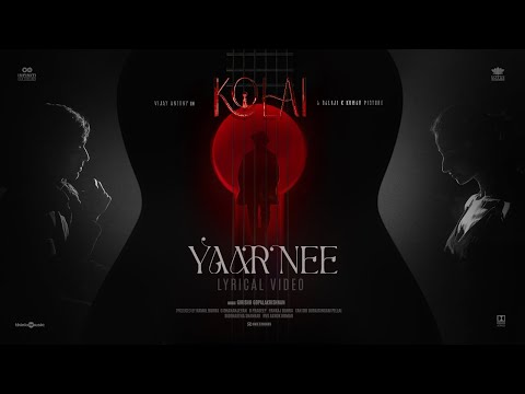 Yaar Nee Lyric Video | Kolai