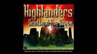 Highlanders - Scotland The Brave (Prophase Remix) (Rare) (90's Dance Music)