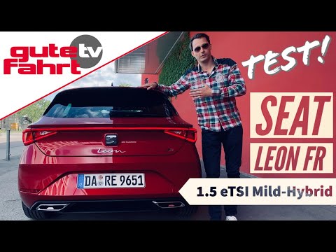 Der neue Seat Leon FR 1.5 eTSI DSG: Was kann der neue Mild-Hybrid aus Spanien? Test | Drive | Review