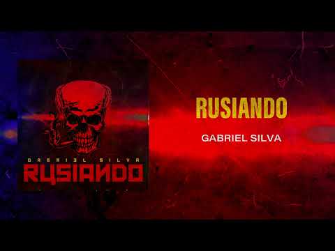 Rusiando [AUDIO] Gabriel Silva