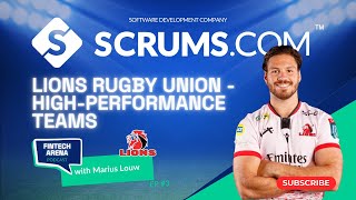Ep 3: Lions Rugby Union - High-Performance Teams with Marius Louw