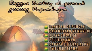 Download lagu Reggae Santuy di Puncak Gunung Papandayan | Vibes Alam & Musik Damai mp3