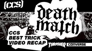 Thrasher x Cons Texas DeathMatch | CCS Best Trick Video Recap