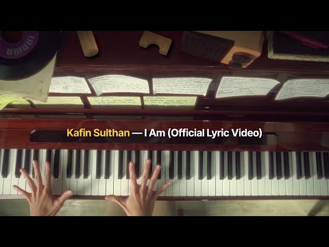 Kafin Sulthan — I Am (Official Lyric Video)