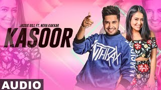 Kasoor (Full Audio) | Jassi Gill | Neha Kakkar | Latest Punjabi Songs 2019 | Speed Records