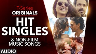 T-SERIES ORIGINALS | HIT SINGLES | Non Film Music Songs | Audio Jukebox |  Latest Hindi Songs 2016