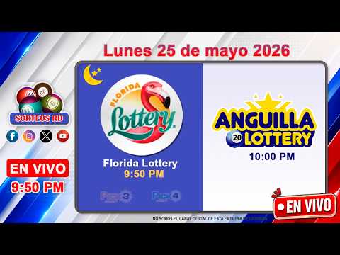 Florida Lottery y Anguilla Lottery EN VIVO | Lunes 25 de mayo 2026#floridalottery