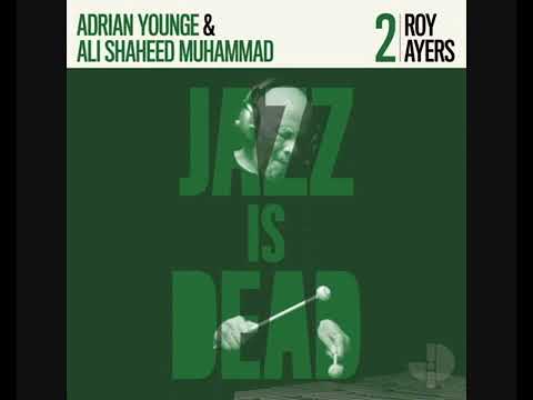 Roy Ayers,  Adrian Younge & Ali Shaheed Muhammad  - Jazz Is Dead 2   -2020 -FULL ALBUM