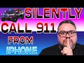 How To Call 911 Silently From Your IPhone