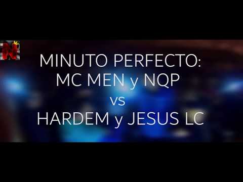 MINUTO PERFECTO #2: MC MEN y NQP vs HARDEM y JESUS LC