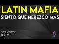 Latin Mafia - Siento Que Merezco Más - Karaoke Instrumental