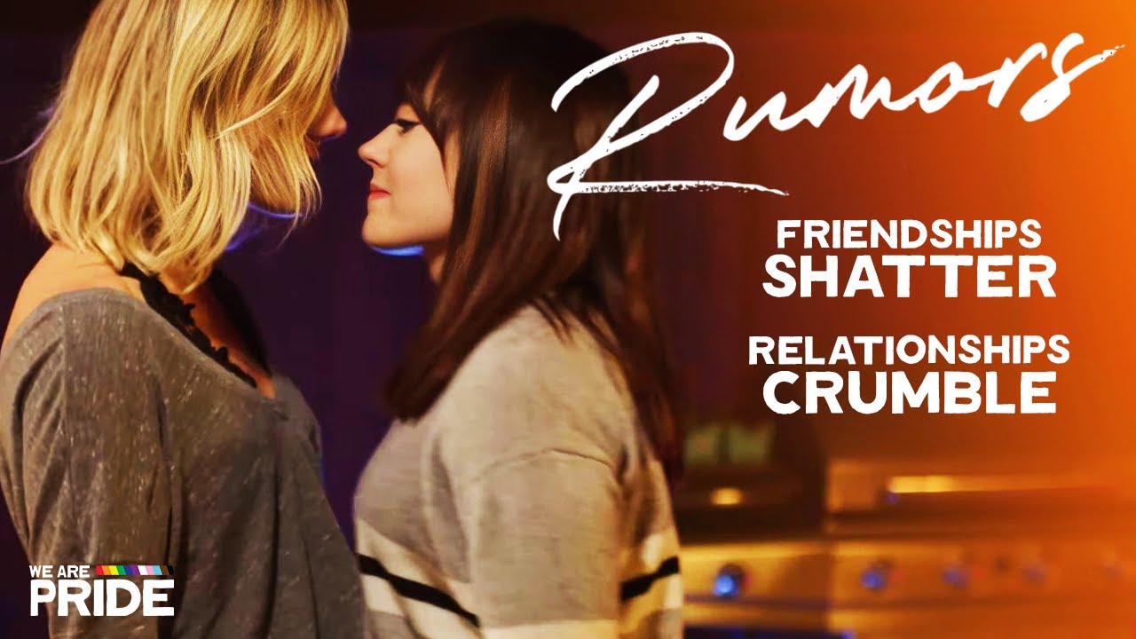 Rumors | The Complete Lesbian Romance Drama Series! | Women Loving Women @WeArePride