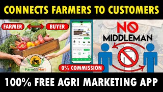 FarmSSMart - Free Agriculture Marketing App | Connects Farmers to Customers for Free..!