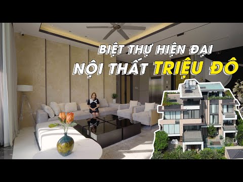 BIỆT THỰ HIỆN ĐẠI TRIỆU ĐÔ nội thất SIÊU SANG TRỌNG